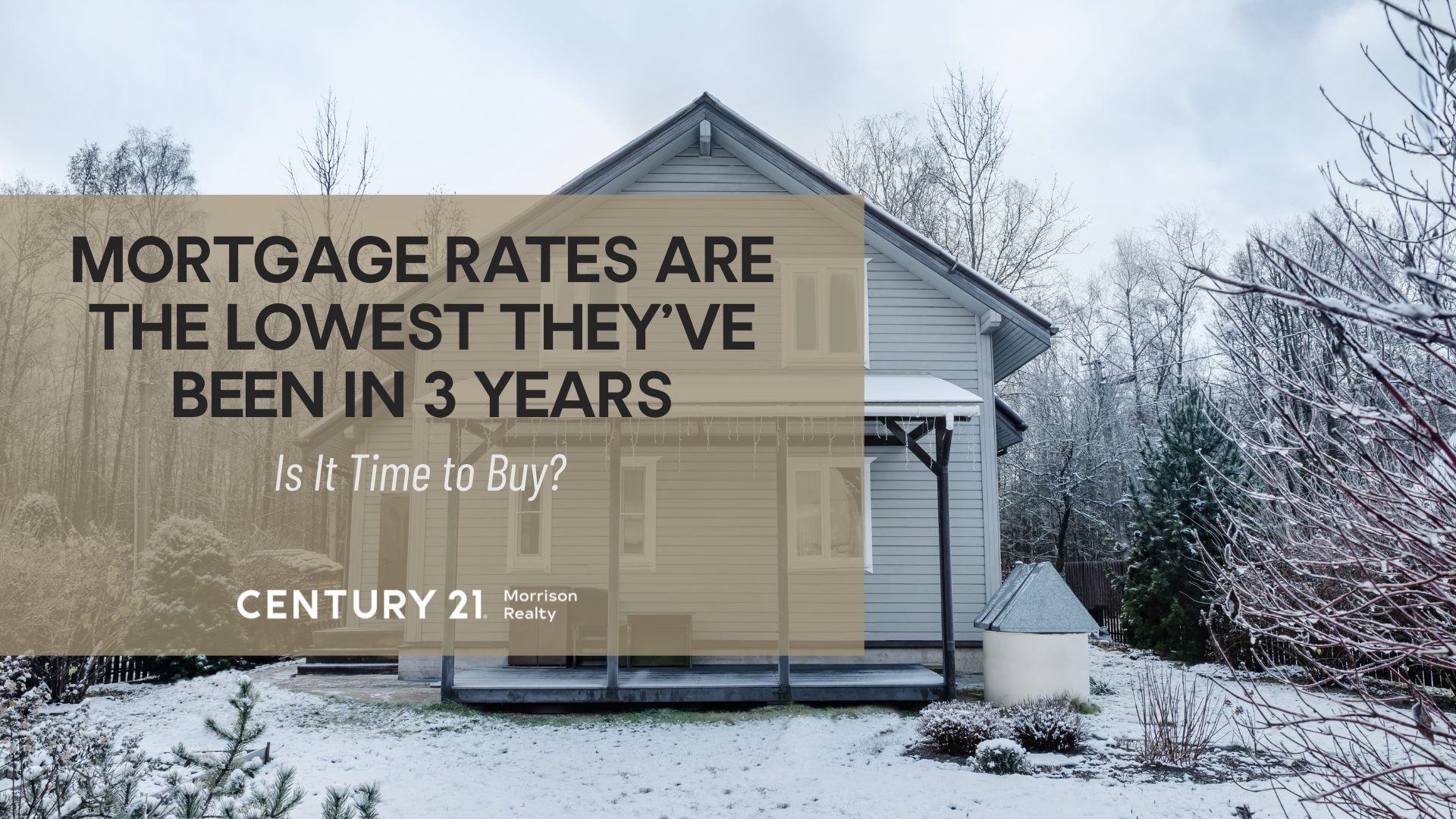 Mortgage Rates Are the Lowest They’ve Been in 3 Years